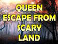 ເກມ Queen Escape From Scary Land