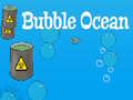 ເກມ Bubble Ocean