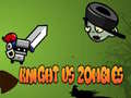 ເກມ Knight Vs Zombies