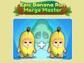 ເກມ Epic Banana Run: Merge Master 
