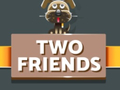 ເກມ Two Friends