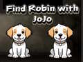 ເກມ Find Robin with JoJo