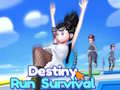 ເກມ Destiny Run Survival