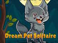 ເກມ Dream Pet Solitaire