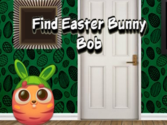 ເກມ Find Easter Bunny Bob