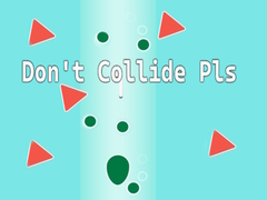ເກມ Don't Collide Pls!