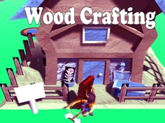 ເກມ Wood Crafting