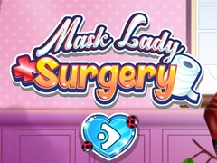 ເກມ Mask Lady Surgery