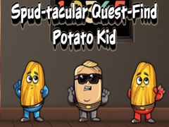ເກມ Spud tacular Quest Find Potato Kid
