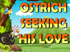 ເກມ Ostrich Seeking His Love  
