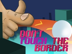 ເກມ Don't Touch The Border