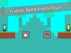 ເກມ Friends Battle Knock Down