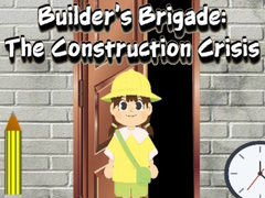 ເກມ Builder’s Brigade: The Construction Crisis