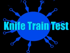 ເກມ Knife Train Test