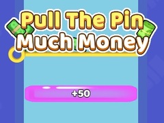 ເກມ Pull The Pin Much Money 