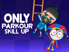 ເກມ Only Parkour Skill up