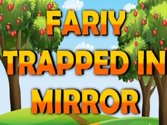 ເກມ Fairy Trapped in Mirror 