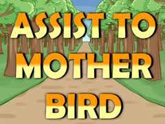 ເກມ Assist to Mother Bird