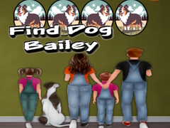 ເກມ Find Dog Bailey