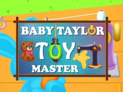ເກມ Baby Taylor Toy Master