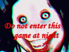 ເກມ Do not enter this game at night