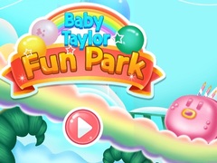 ເກມ Baby Taylor Fun Park
