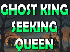 ເກມ Ghost King Seeking Queen