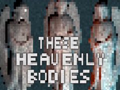 ເກມ These Heavenly Bodies