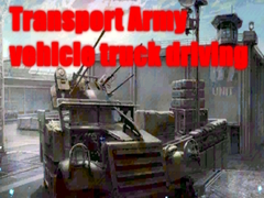 ເກມ Transport Army vehicle truck driving