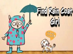 ເກມ Find Rain Coat Girl