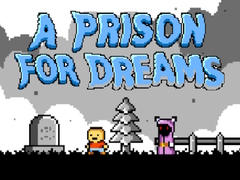 ເກມ A Prison for Dreams