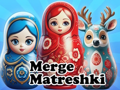 ເກມ Merge Matreshki