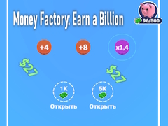 ເກມ Money Factory: Earn a Billion