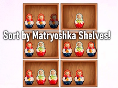 ເກມ Sort by Matryoshka Shelves!