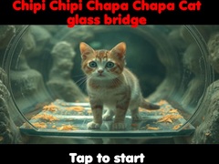 ເກມ Chipi Chipi Chapa Chapa Cat Glass Bridge 