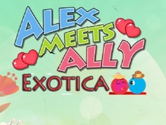 ເກມ Alex Meets Ally Exotica
