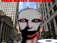 ເກມ Pinhead Nextbots Shooter Action