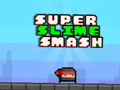ເກມ Super Slime Smash