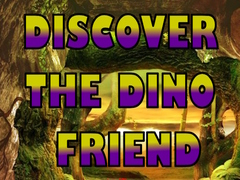 ເກມ Discover The Dino Friend