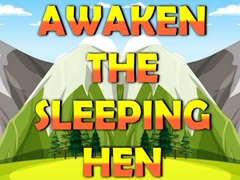ເກມ Awaken The Sleeping Hen