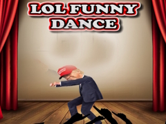 ເກມ LOL Funny Dance