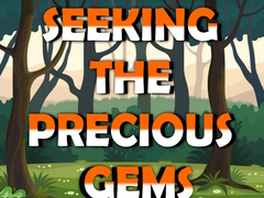 ເກມ Seeking The Precious