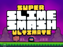ເກມ Super Slime Smash Ultimate