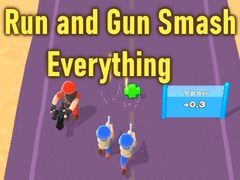 ເກມ Run and Gun Smash Everything