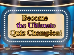 ເກມ Become the Ultimate Quiz Champion