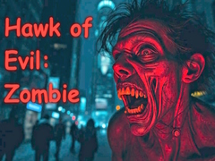 ເກມ Hawk of Evil: Zombie