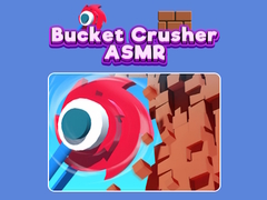 ເກມ Bucket Crusher ASMR