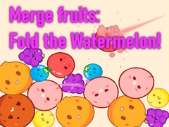ເກມ Merge fruits: Fold the Watermelon!