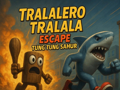 ເກມ Tralalero Tralala escape Tung Tung Sahur