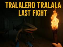 ເກມ Tralalero Tralala Last Fight